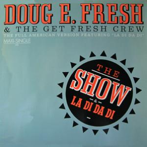 Doug E. Fresh & The Get Fresh Crew